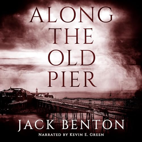 Cover of Along the Old Pier