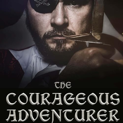 Cover of The Courageous Adventurer