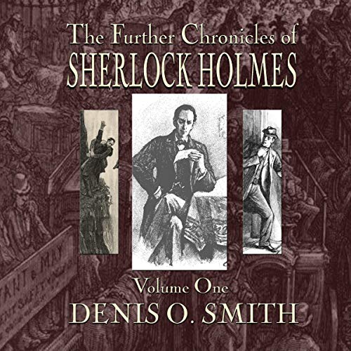 Cover of The Further Chronicles of Sherlock Holmes - Volume 1