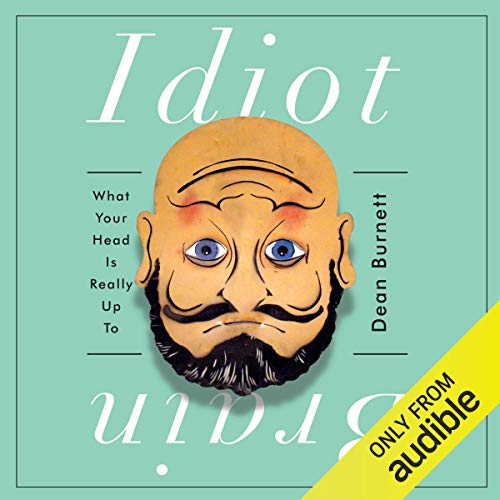 Cover of Idiot Brain