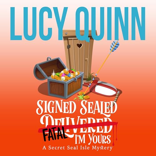 Cover of Signed, Sealed, Fatal, I'm Yours