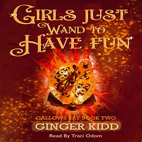 Cover of Girls Just Wand to Have Fun