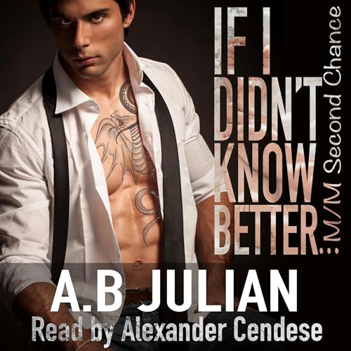 Cover of If I Didn't Know Better...
