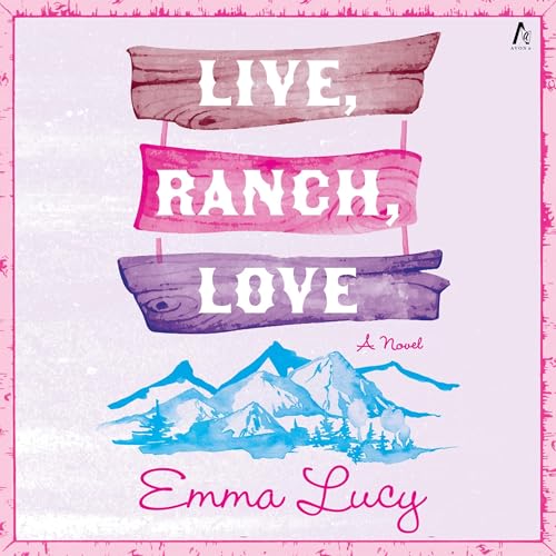Cover of Live, Ranch, Love