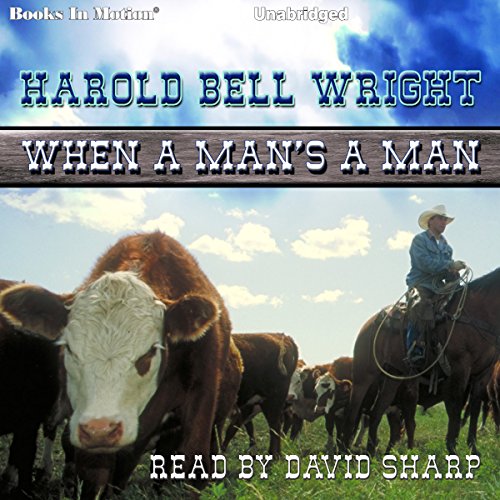 Cover of When A Man's A Man