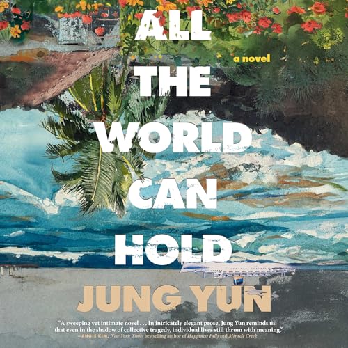 Cover of All the World Can Hold