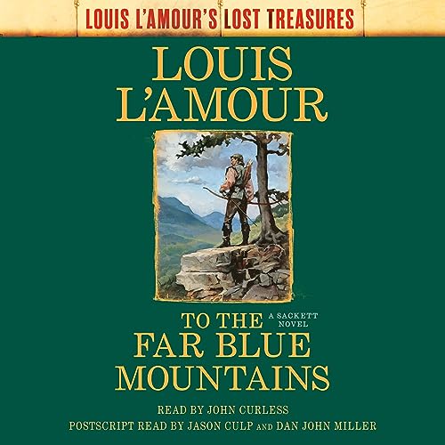 Cover of To the Far Blue Mountains (Louis L'Amour's Lost Treasures)