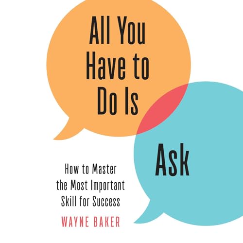 Cover of All You Have to Do Is Ask