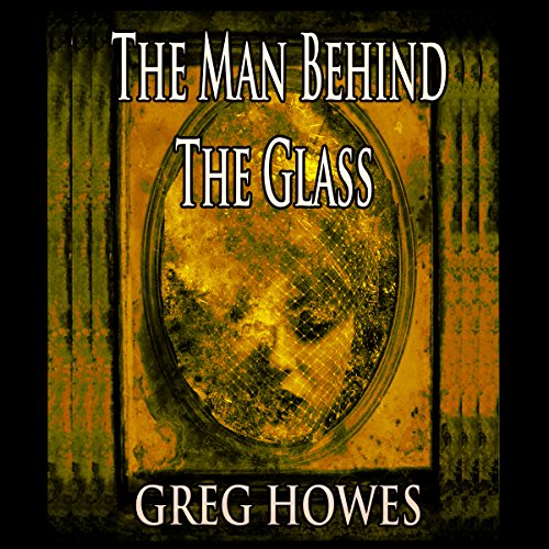Cover of The Man Behind The Glass