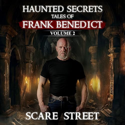 Cover of Haunted Secrets: Tales of Frank Benedict, Vol. 2