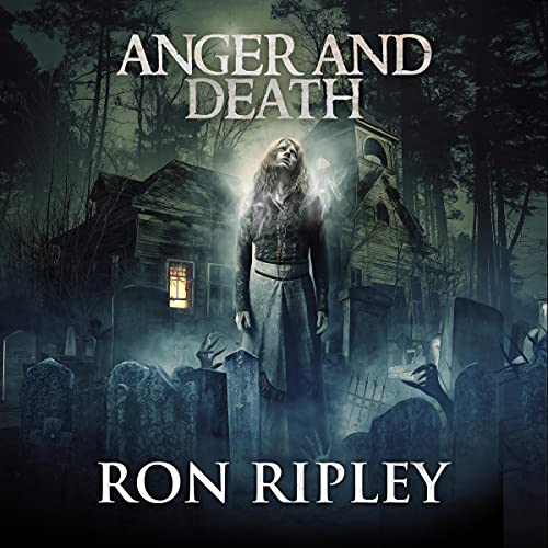 Cover of Anger and Death (Supernatural Horror with Scary Ghosts & Haunted Houses)