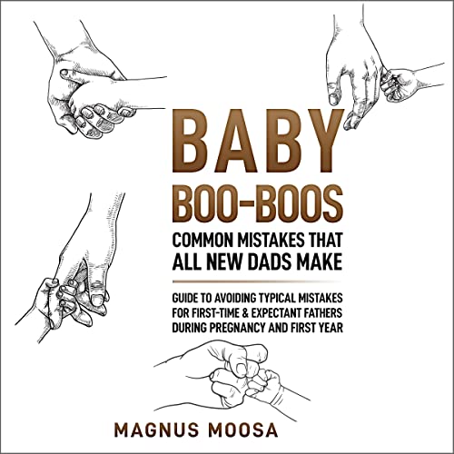 Cover of Baby Boo-Boos - Common Mistakes That All New Dads Make