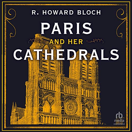 Cover of Paris and Her Cathedrals