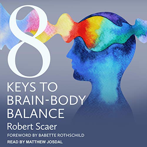 Cover of 8 Keys to Brain-Body Balance