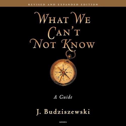 Cover of What We Can't Not Know