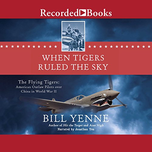 Cover of When Tigers Ruled the Sky