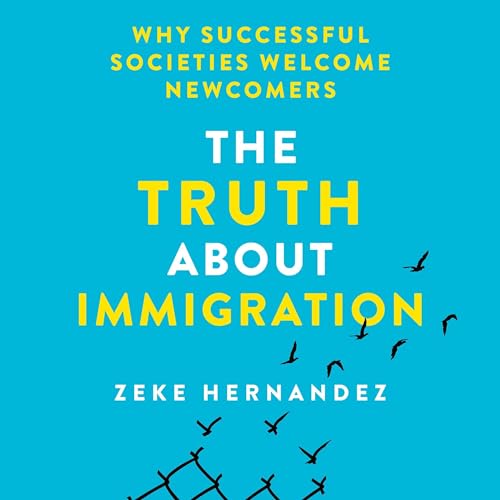 Cover of The Truth About Immigration