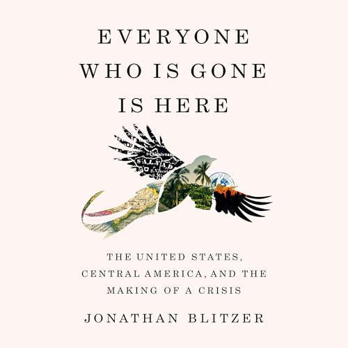 Cover of Everyone Who Is Gone Is Here