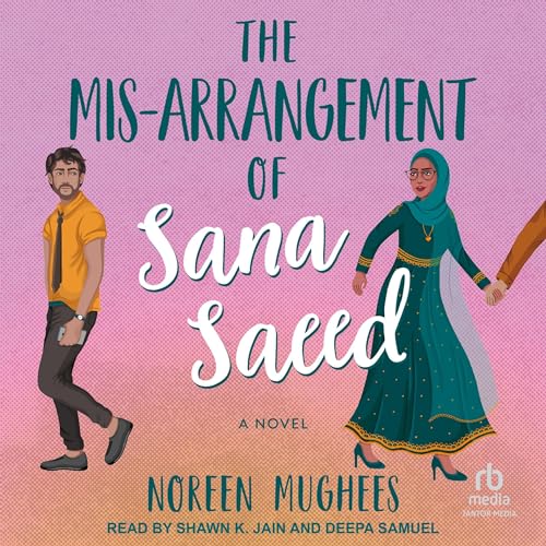 Cover of The Mis-Arrangement of Sana Saeed