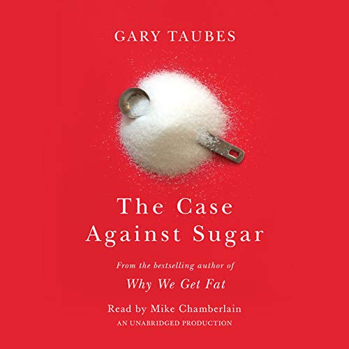 Cover of The Case Against Sugar