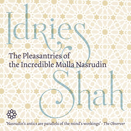 Cover of The Pleasantries of the Incredible Mulla Nasrudin