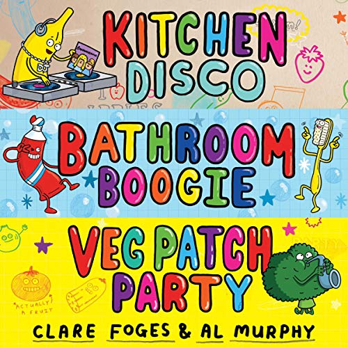 Cover of Kitchen Disco, Bathroom Boogie, Veg Patch Party