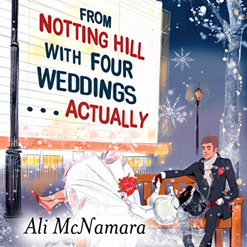 Cover of From Notting Hill with Four Weddings...Actually