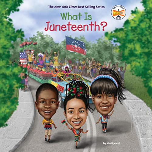 Cover of What Is Juneteenth?