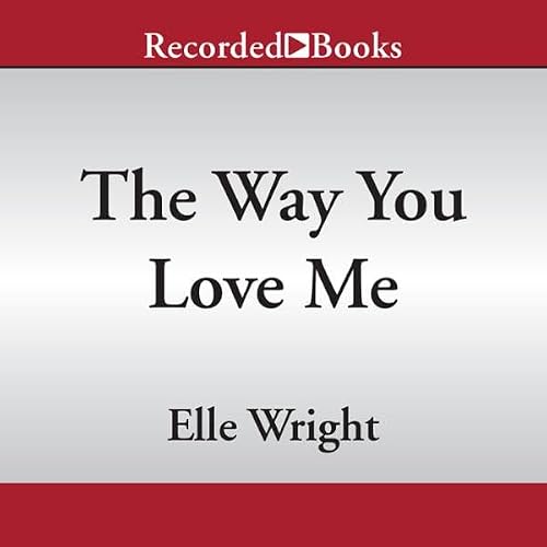 Cover of The Way You Love Me