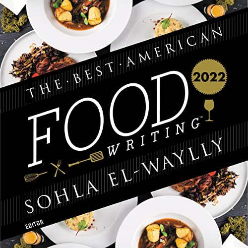 Cover of The Best American Food Writing 2022
