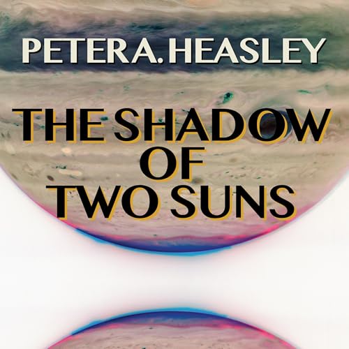 Cover of The Shadow of Two Suns