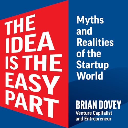 Cover of The Idea Is the Easy Part