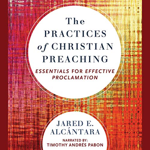 Cover of The Practices of Christian Preaching