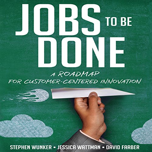Cover of Jobs To Be Done