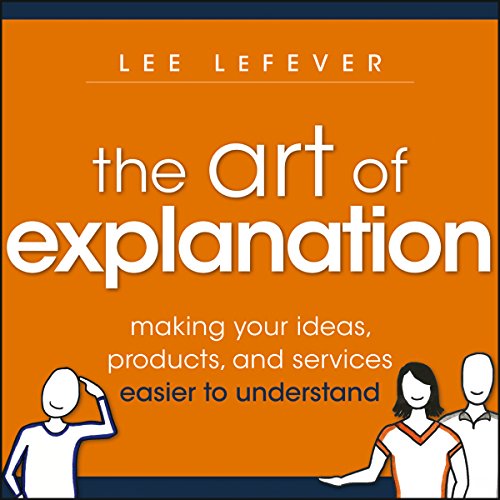 Cover of The Art of Explanation