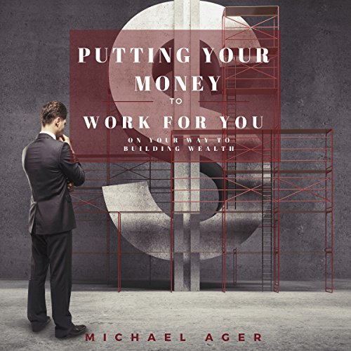 Cover of Putting Your Money to Work for You