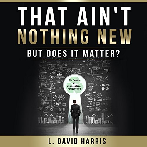 Cover of That Ain't Nothing New: But Does It Matter?