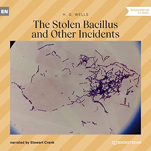 Cover of The Stolen Bacillus and Other Incidents