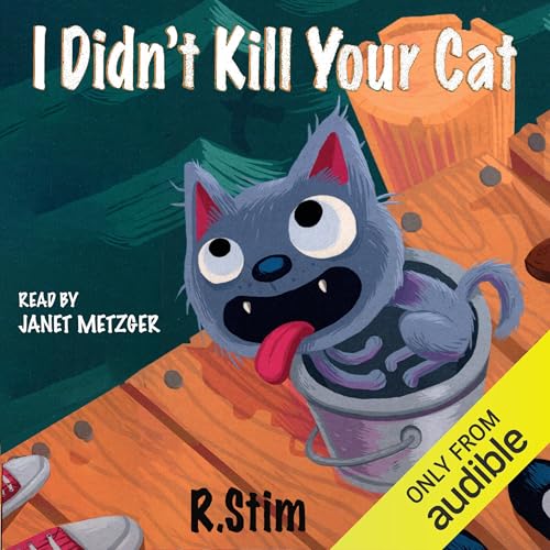 Cover of I Didn't Kill Your Cat