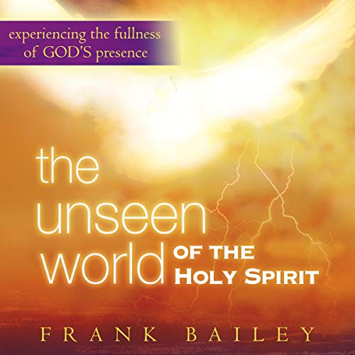 Cover of The Unseen World of the Holy Spirit