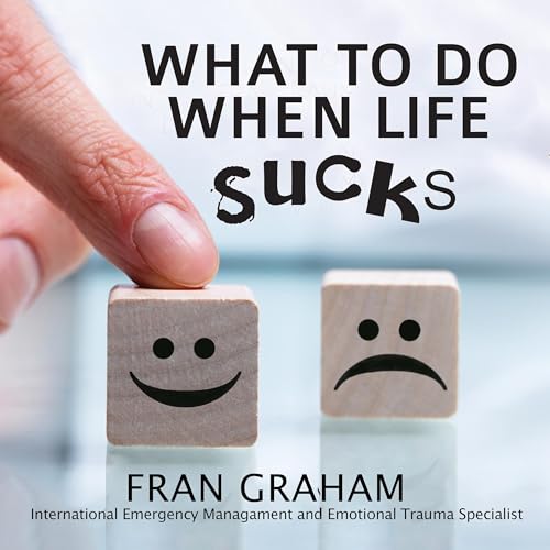 Cover of What to Do When Life Sucks