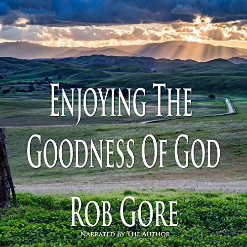Cover of Enjoying the Goodness of God