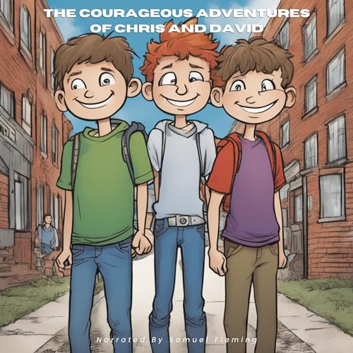 Cover of The Courageous Adventures of Chris and David
