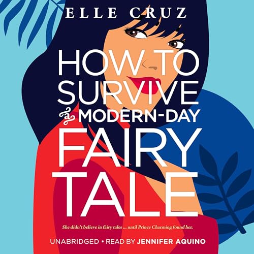 Cover of How to Survive a Modern-Day Fairy Tale