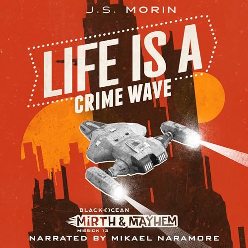 Cover of Life is Crime Wave:
