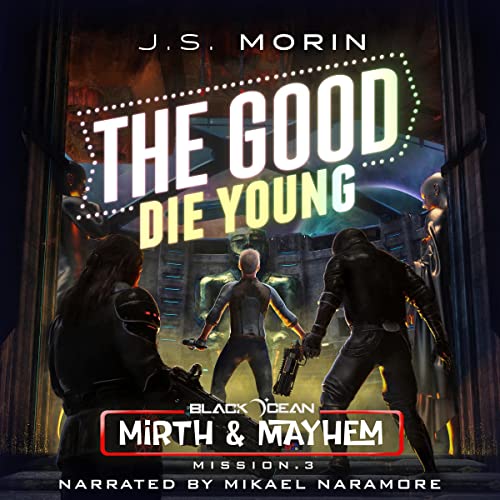 Cover of The Good Die Young: Mission 3