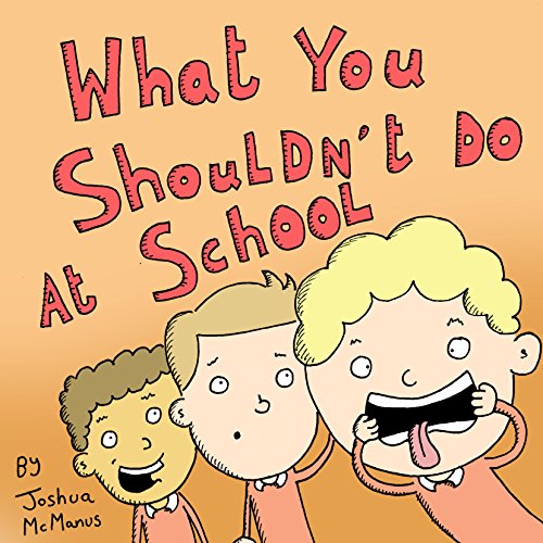 Cover of What You Shouldn't Do at School