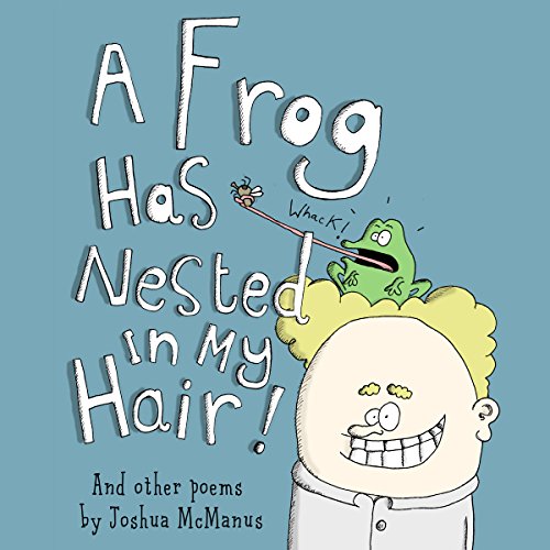 Cover of A Frog Has Nested in My Hair!