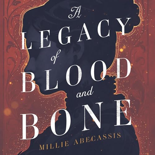 Cover of A Legacy of Blood and Bone
