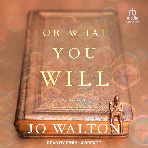 Cover of Or What You Will